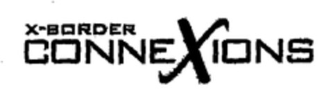 X-BORDER CONNEXIONS Logo (EUIPO, 02/06/2001)