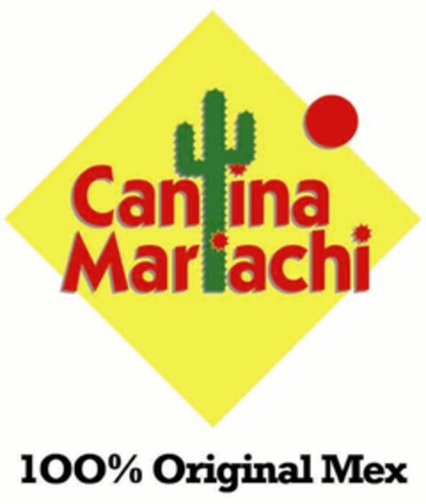 Cantina Mariachi - 100% Original Mex Logo (EUIPO, 23.09.2009)