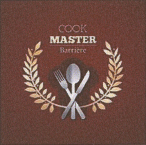 COOK MASTER BARRIERE Logo (EUIPO, 04/10/2012)