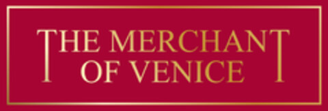 THE MERCHANT OF VENICE Logo (EUIPO, 01/13/2016)