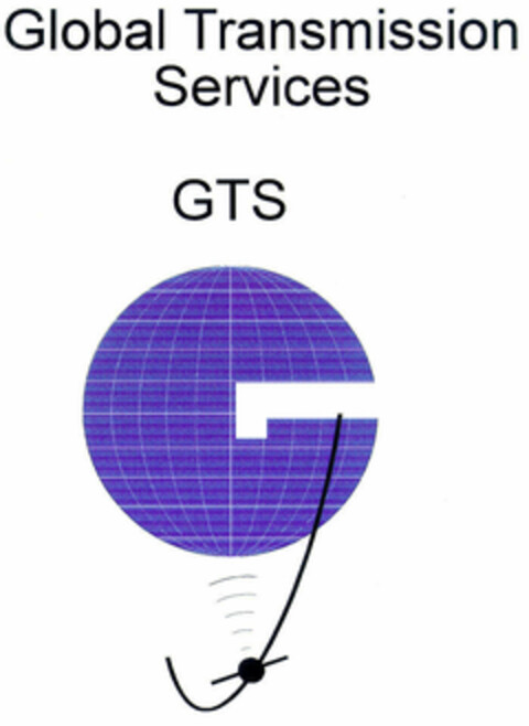 Global Transmission Services GTS Logo (EUIPO, 02/22/1999)