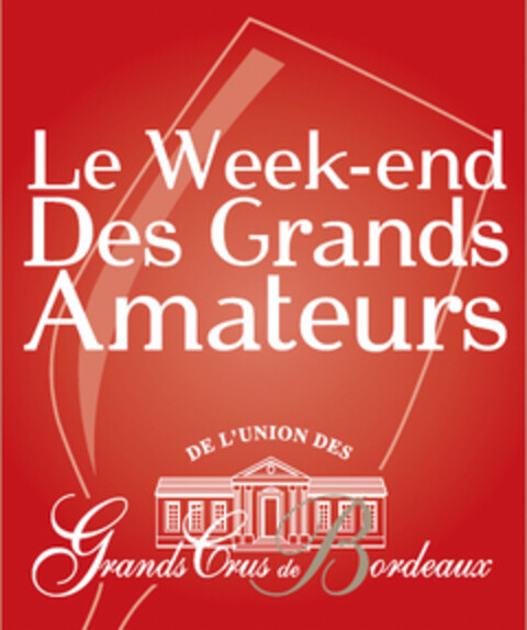 Le Week-end Des Grands Amateurs DE L'UNION DES Grands Crus de Bordeaux Logo (EUIPO, 14.12.2006)