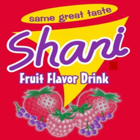 SAME GREAT TASTE SHANI FRUIT FLAVOR DRINK Logo (EUIPO, 04/17/2015)