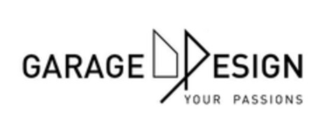 GARAGE DESIGN YOUR PASSIONS Logo (EUIPO, 31.07.2023)