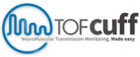 TOFcuff NeuroMuscular Transmission Monitoring . Made easy Logo (EUIPO, 03/13/2024)