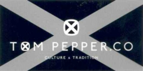 X TOM PEPPER.CO CULTURE & TRADITION Logo (EUIPO, 19.05.2006)