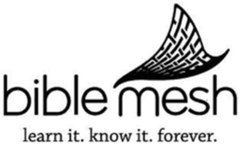 Bible Mesh learn it. know it. forever. Logo (EUIPO, 12.08.2009)