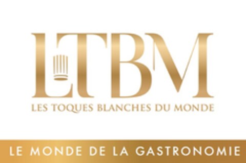 LTBM LES TOQUES BLANCHES DU MONDE LE MONDE DE LA GASTRONOMIE Logo (EUIPO, 11/23/2018)