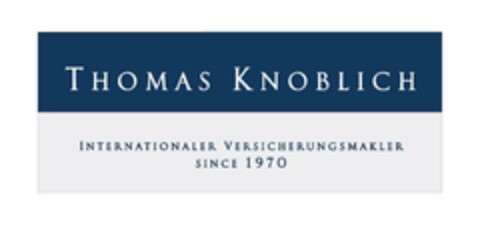 THOMAS KNOBLICH INTERNATIONALER VERSICHERUNGSMAKLER SINCE 1970 Logo (EUIPO, 05/04/2023)