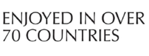 ENJOYED IN OVER 70 COUNTRIES Logo (EUIPO, 21.01.2013)