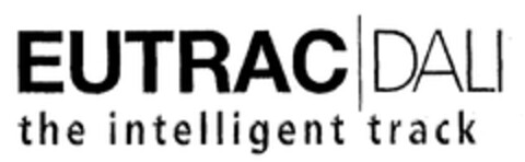 EUTRAC DALI the intelligent track Logo (EUIPO, 01.08.2003)