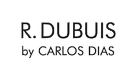 R. DUBUIS by CARLOS DIAS Logo (EUIPO, 15.12.2005)
