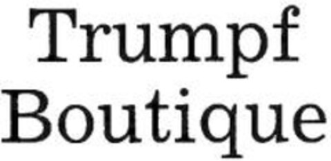 Trumpf
Boutique Logo (EUIPO, 10/18/2012)