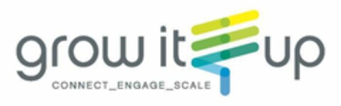 GROW IT UP CONNECT ENGAGE SCALE Logo (EUIPO, 15.02.2017)
