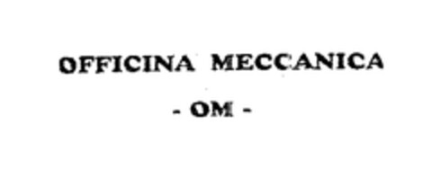 OFFICINA MECCANICA - OM - Logo (EUIPO, 01/11/2005)