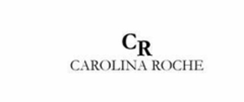 CR CAROLINA ROCHE Logo (EUIPO, 11.08.2006)