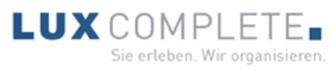 LUXCOMPLETE. Sie erleben. Wir organisieren. Logo (EUIPO, 20.03.2014)