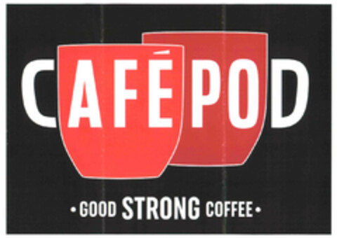 CAFÉPOD GOOD STRONG COFFEE Logo (EUIPO, 11/04/2015)