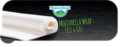 Bayernland MOZZARELLA WRAP FILL & EAT Logo (EUIPO, 07.12.2017)