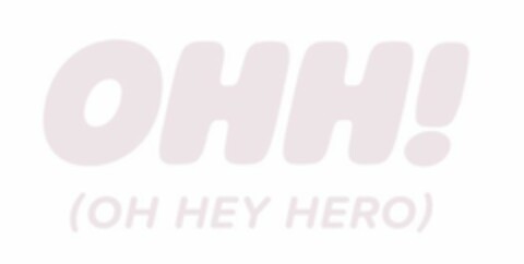 OHH! (OH HEY HERO) Logo (EUIPO, 25.07.2022)