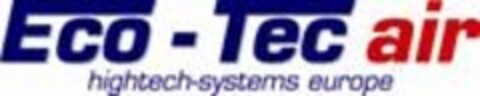 Eco - Tec air hightech-systems europe Logo (EUIPO, 24.11.2004)