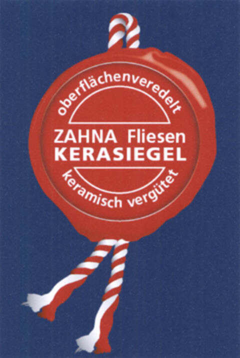 ZAHNA Fliesen KERASIEGEL oberflächenveredelt keramisch vergütet Logo (EUIPO, 02/14/2008)