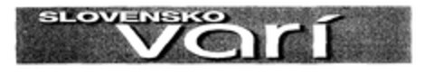 SLOVENSKO Vari Logo (EUIPO, 06/15/2011)