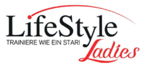 LifeStyle Ladies TRAINIERE WIE EIN STAR! Logo (EUIPO, 09.08.2011)