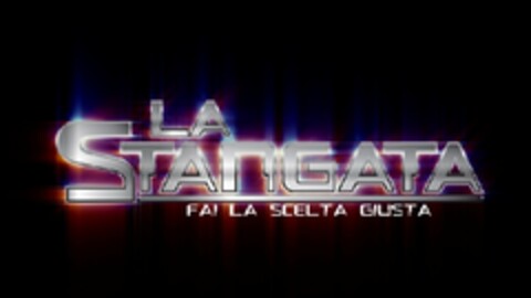 LA STANGATA - FAI LA SCELTA GIUSTA Logo (EUIPO, 30.11.2009)