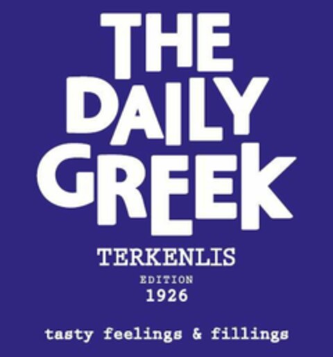 THE DAILY GREEK TERKENLIS EDITION 1926 tasty feelings & fillings Logo (EUIPO, 08/04/2017)