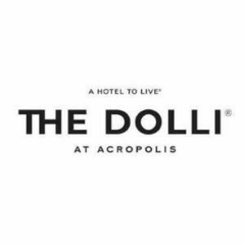 A HOTEL TO LIVE THE DOLLI AT ACROPOLIS Logo (EUIPO, 07/08/2024)