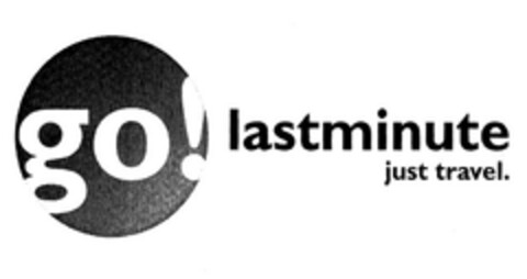 go! lastminute just travel Logo (EUIPO, 03/07/2007)