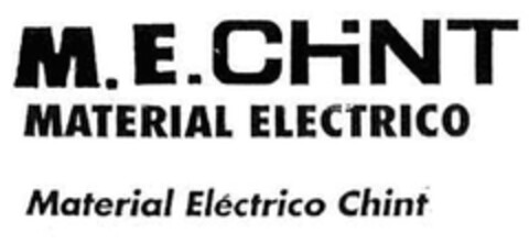 M.E.CHINT MATERIAL ELECTRICO Material Electrico Chint Logo (EUIPO, 27.06.2008)