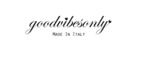 good vibes only Made In Italy Logo (EUIPO, 24.11.2017)