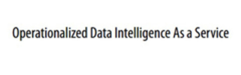 Operationalized Data Intelligence As a Service Logo (EUIPO, 04/18/2021)