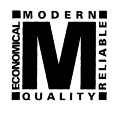 M MODERN ECONOMICAL RELIABLE QUALITY Logo (EUIPO, 16.12.1996)