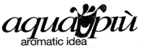 aqua più aromatic idea Logo (EUIPO, 31.12.1997)