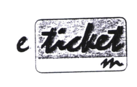 e ticket Logo (EUIPO, 31.10.2003)