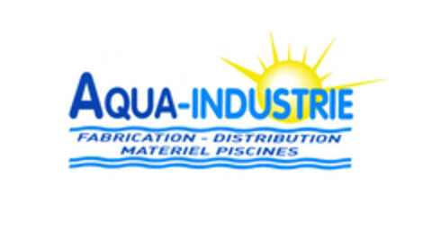 AQUA-INDUSTRIE Fabrication - Distribution Materiel Piscines Logo (EUIPO, 15.03.2007)