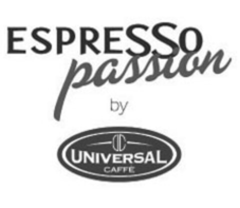 ESPRESSO passion by UNIVERSAL CAFFE Logo (EUIPO, 09.01.2009)