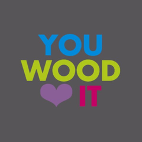 YOU WOOD IT Logo (EUIPO, 24.11.2010)