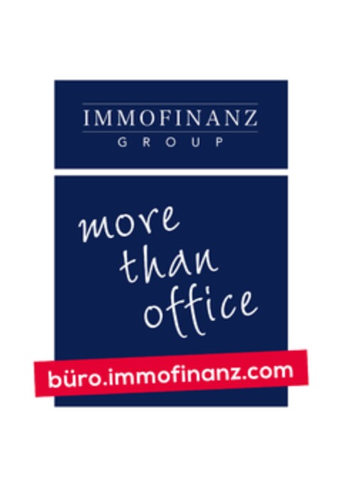 IMMOFINANZ GROUP MORE THAN OFFICE BÜRO.IMMOFINANZ.COM Logo (EUIPO, 05.09.2013)