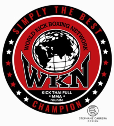 SIMPLY THE BEST WORLD KICK BOXING NETWORK WKN KICK THAI FULL MMA rounde CHAMPION STEPHANE CABRERA DESIGN Logo (EUIPO, 03/06/2024)