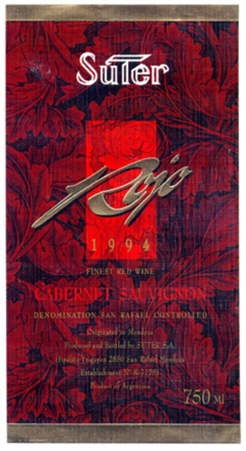 Suter Rojo 1994 FINEST RED WINE CABERNET SAUVIGNON DENOMINATION SAN RAFAEL CONTROLLED Logo (EUIPO, 11.12.1998)