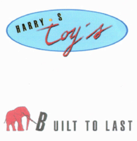 HARRY'S TOY'S BUILT TO LAST Logo (EUIPO, 03/08/2002)