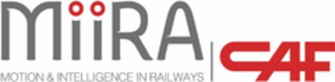 MIIRA MOTION & INTELLIGENCE IN RAILWAYS CAF Logo (EUIPO, 25.01.2016)