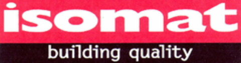 isomat building quality Logo (EUIPO, 26.04.2000)