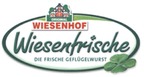 ORIGINAL WIESENHOF Wiesenfrische DIE FRISCHE GEFLÜGELWURST Logo (EUIPO, 02.06.2005)