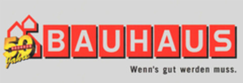 50 BAUHAUS jahre BAUHAUS Wenn´s gut werden muss. Logo (EUIPO, 02/18/2010)