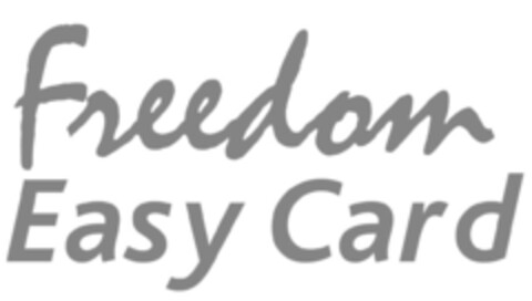 Freedom Easy Card Logo (EUIPO, 11/22/2013)